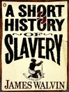 A Short History of Slavery (eBook)